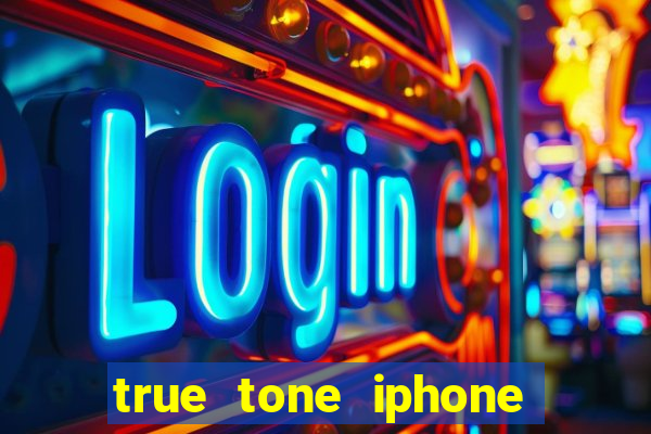 true tone iphone economiza energia